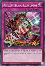 Destructive Daruma Karma Cannon